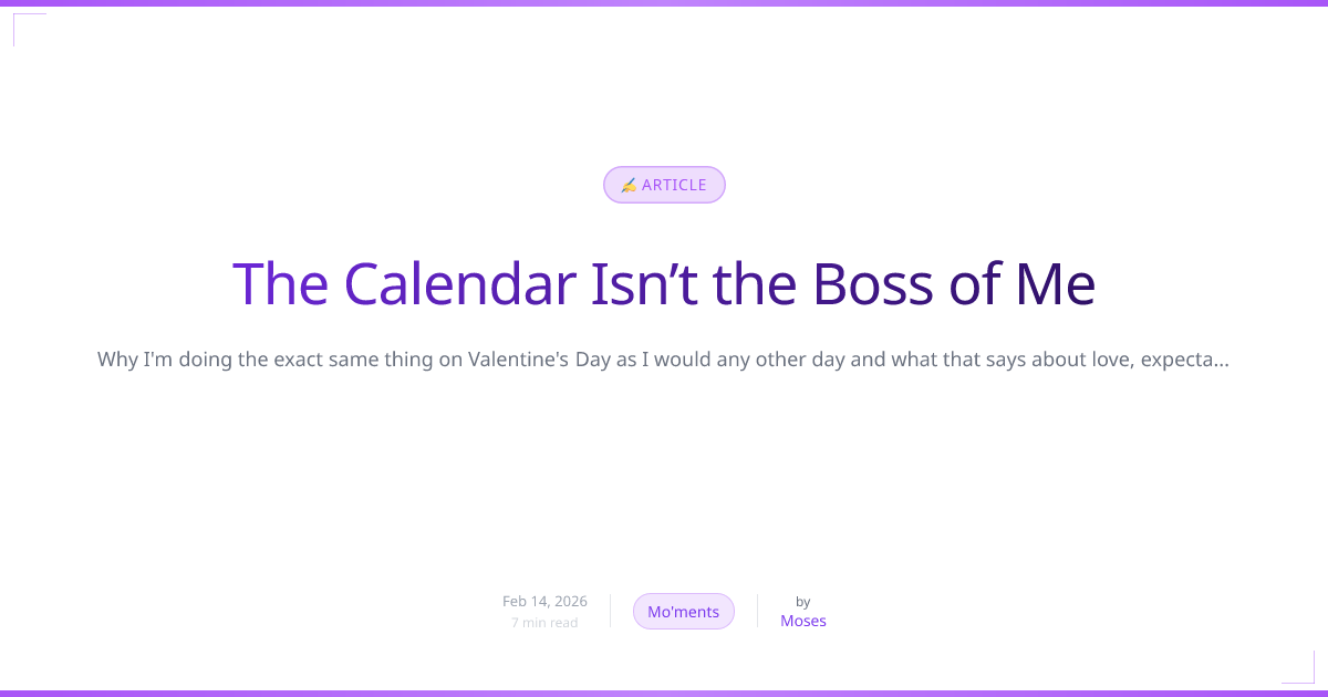 The Calendar Isn’t the Boss of Me preview image