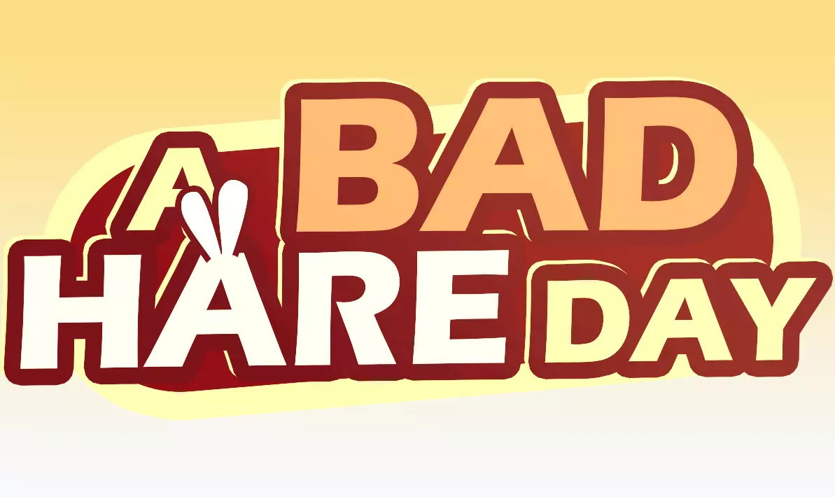 A Bad Hare day